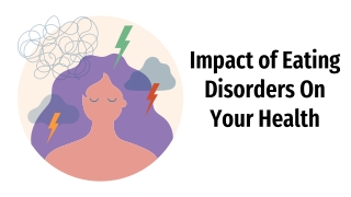 Impact of Eating Disorders on Your Health
