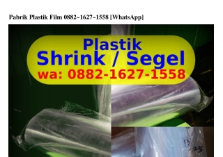Pabrik Plastik Film Ô882·I62ᜪ·I558(whatsApp)