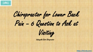Chiropractor for Lower Back Pain – 6 Question to Ask at Visiting