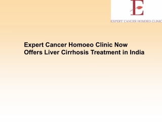 Expert Cancer Homoeo Clinic Now Offers Liver Cirrhosis Treatment in India