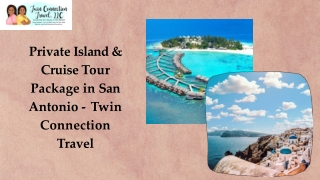 Book Private Island & Cruise Tour Package in San Antonio