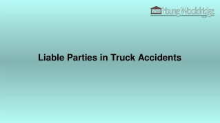 Liable Parties in Truck Accidents