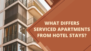 What Differs Serviced Apartments from Hotel Stays