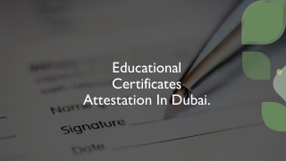 Educational Certificates Attestation In Dubai