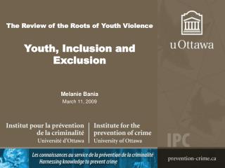 The Review of the Roots of Youth Violence Youth, Inclusion and Exclusion