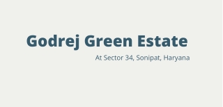 Godrej Green Estate Sector 34 Sonipat Haryana