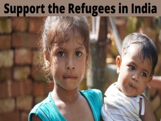 Support the Refugees in India Auroveda Foundation