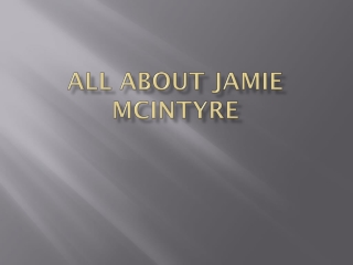 All About Jamie McIntyre