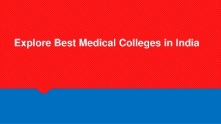 Explore Best Medical Colleges in India