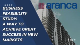 Business Feasibility Study: A Way to Achieve Great Success in New Markets