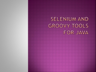 Selenium and Groovy Tools for Java