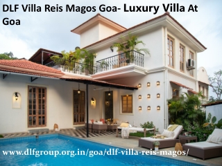 DLF Villa Reis Magos Goa- Luxury Villa At Goa