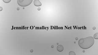 Jennifer O’malley Dillon Net Worth