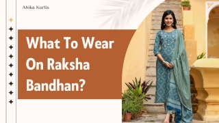 What To Wear On Raksha Bandhan?