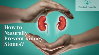How to Naturally Prevent Kidney Stones