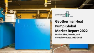 Geothermal Heat Pump Global Market Size, Share, Growth, Outlook, Industry Trends, Market Analysis and Forecast to 2031