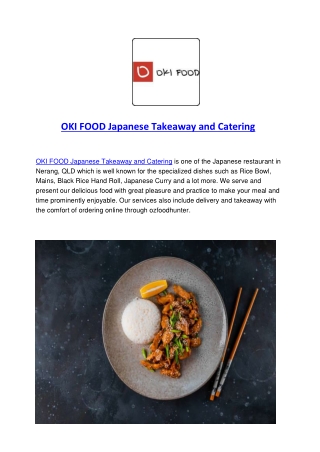 5% Off – OKI Food Japanese Takeaway and Catering, Nerang , QLD