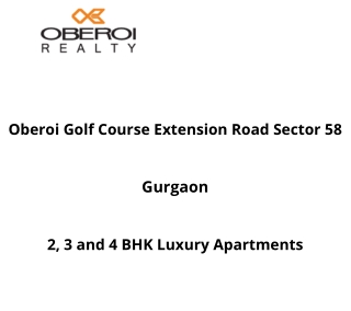 Oberoi Golf Course Extension Road At Sector 58 Gurgaon | E-Brochure