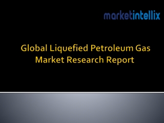 Global Liquefied Petroleum Gas Market Research Report | Market Intellix