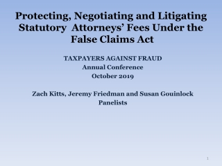 Protecting, Negotiating and Litigating Statutory Attorneys’ Fees Under the False Claims Act