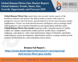 Global Human Fibrin Glue Market Trends