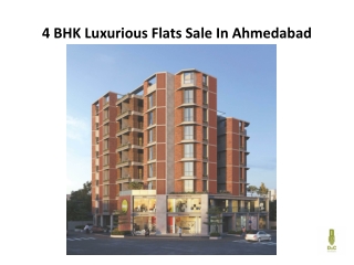 4 bhk Luxurious Flats Sale In Ahmedabad