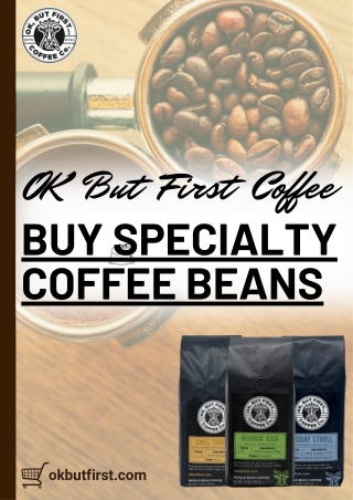 A Guide to Specialty Coffee from OKBF.