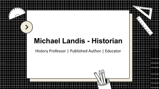 Michael Landis - Historian - An Exceptional Multitasker