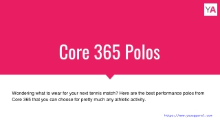 Core 365 Polos