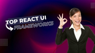 Top React UI Frameworks to consider in 2022