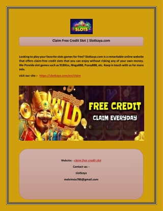Claim Free Credit Slot  Slotkaya