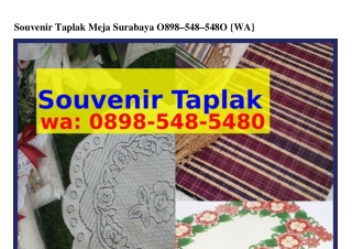 Souvenir Taplak Meja Surabaya O898•5ㄐ8•5ㄐ8O{WhatsApp}
