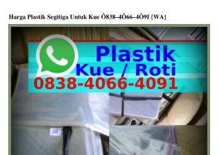 Harga Plastik Segitiga Untuk Kue O8౩8.ㄐOᏮᏮ.ㄐOᑫl(WA)