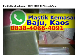 Plastik Bungkus Laundry Ô8౩8•ᏎÔ66•ᏎÔᑫl[WhatsApp]