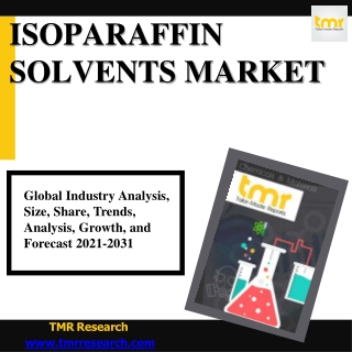 Isoparaffin Solvents Market: Key Drivers and Market Potential