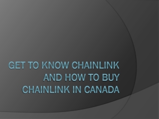Get To Know Chainlink and How To Buy Chainlink In Canada