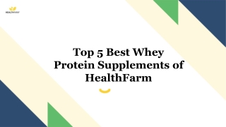 Top 5 Best Whey Protein Supplements of HealthFarm