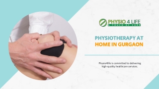 Physiotherapy at home in Gurgaon with an expert physiotherapist - Physio 4 Life