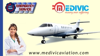 Secure ICU Air Ambulance in Dibrugarh by Medivic at Budget- A friendly Cost