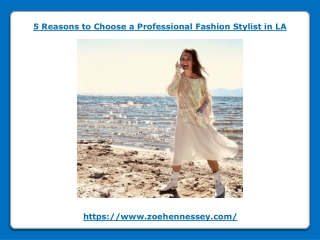 5 Reasons to Choose a Professional Fashion Stylist in LA