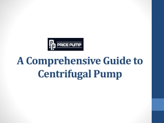 A Comprehensive Guide to Centrifugal Pump