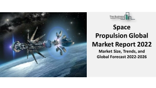 Space Propulsion Market | Global Outlook, Research Analysis, And Forecast 2031