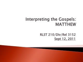 Interpreting the Gospels: MATTHEW