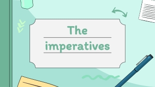 The imperatives