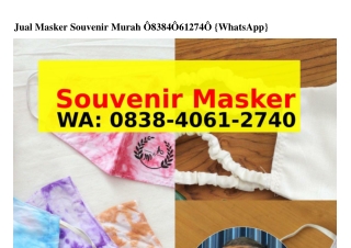 Jual Masker Souvenir Murah O838–ԿOϬI–ᒿᜪԿO{WA}
