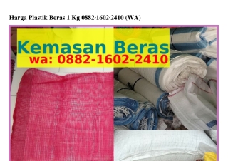 Harga Plastik Beras 1 Kg Ö882_IᏮÖ2_24IÖ(whatsApp)