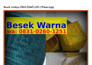 Besek Artinya ౦8౩l~౦ᒿᏮ౦~lᒿ5l[WhatsApp]