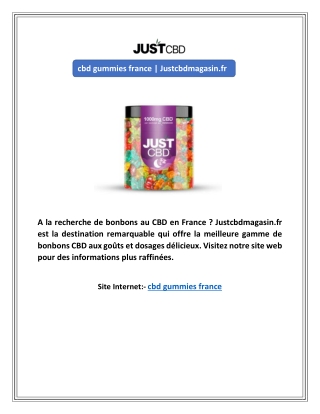 cbd gummies france | Justcbdmagasin.fr