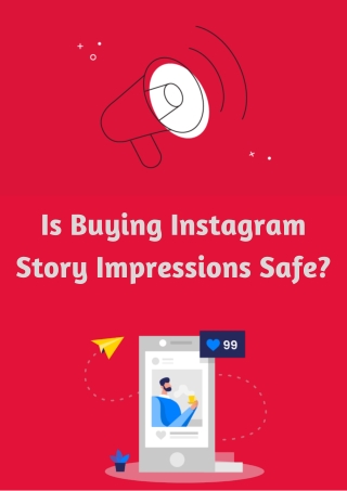 Is Buying Instagram Story Impressions Safe