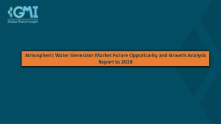 Atmospheric Water Generator Market Future Opportunity and Growth Analysis Report